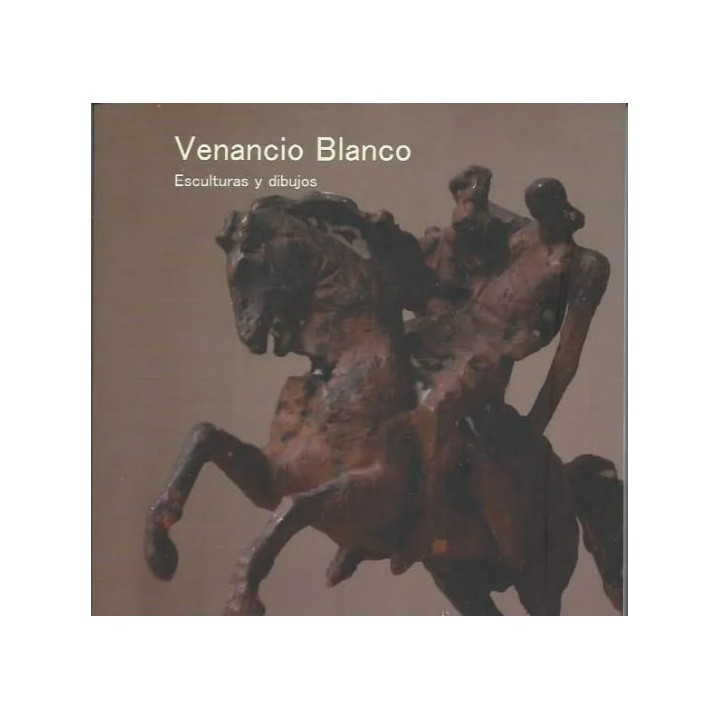 Venancio Blanco. Esculturas y dibujos. Marzo - Abril 2006.